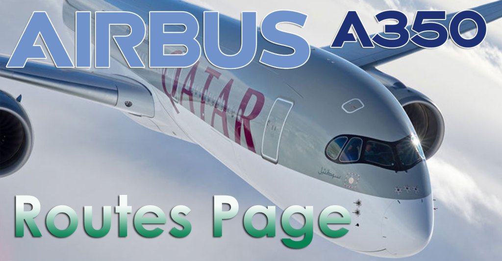 A350 Routes Page